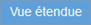 42-Bouton-Vue etendue.png